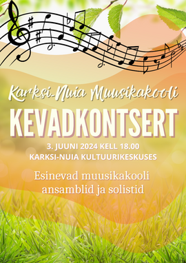 Karksi-Nuia Muusikakooli kevadkontsert